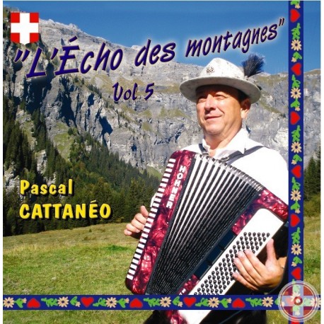 Pascal CATTANÉO - L'Echo des montagnes Vol.5
