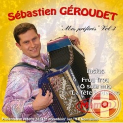 Sebastien GEROUDET - Mes Préférés Vol.3